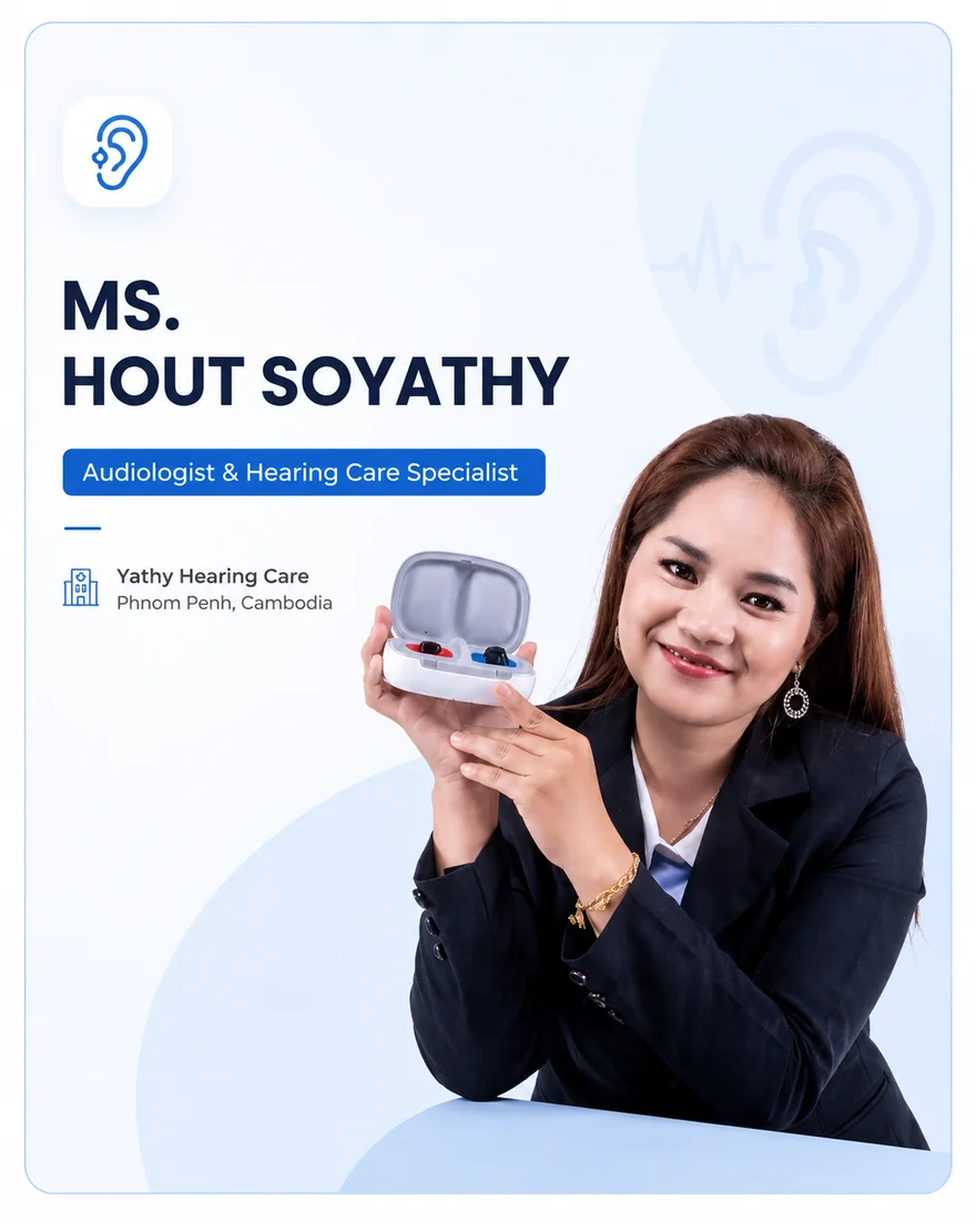 Ms. Hout Soyathy, Audiologist and Hearing Care Specialist at Yathy Hearing Care